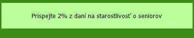 Prispejte 2% z dan� na starostlivos� o seniorov